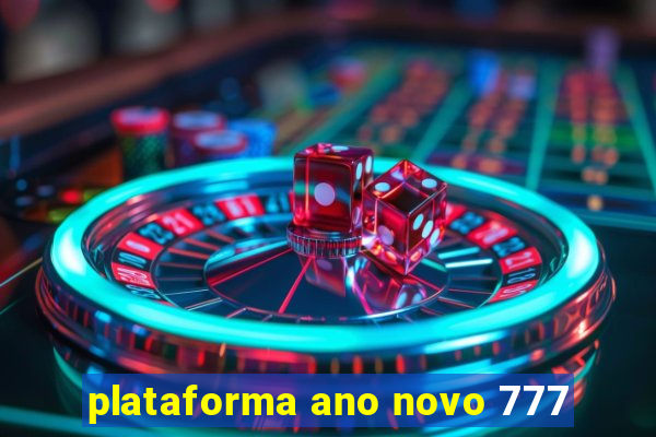 plataforma ano novo 777